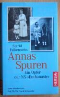 c Sigrid Schneider FalkensteinAnnas Spuren Ein Opfer der NS Euthanasie