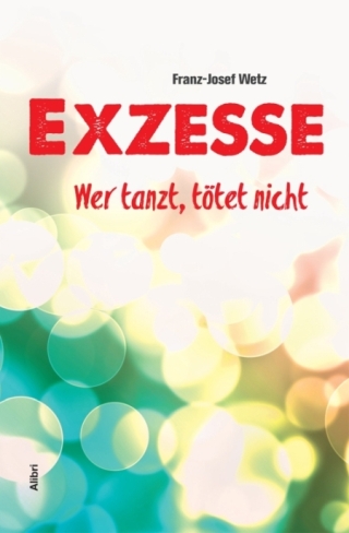 b Wetz Exzesse