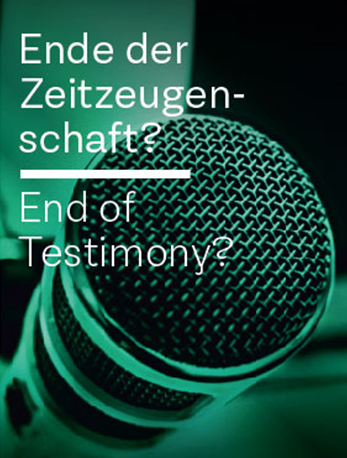 ende der eeitzeugen